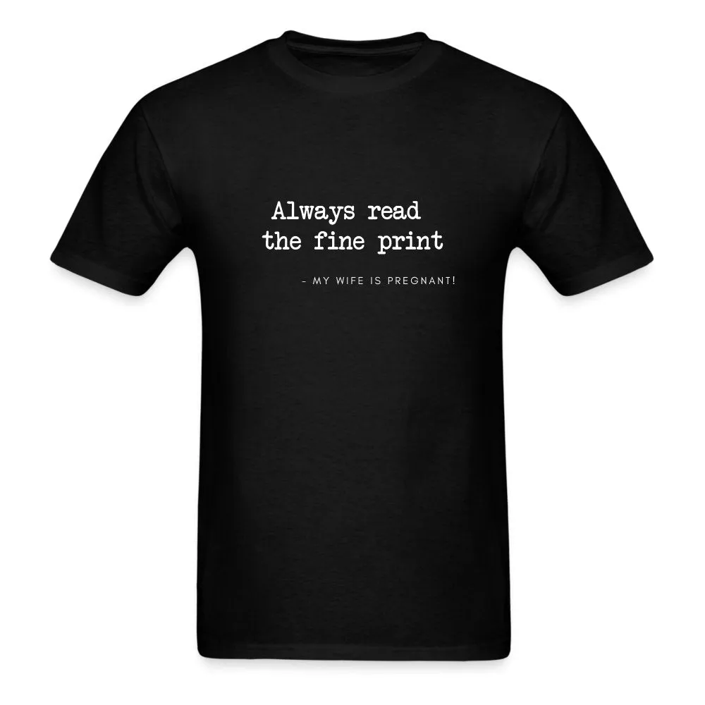 Always Read The Fineprint Men T-Shirt